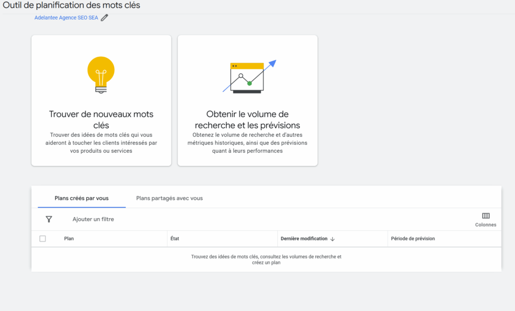 Capture d’écran de l’outil de planificateur de mots-clés Google Ads, montrant les options pour trouver de nouveaux mots-clés et obtenir le volume de recherche et les prévisions.